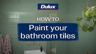 How to paint bathroom wall tiles  Dulux Renovation Range [upl. by Lezlie443]