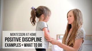 MONTESSORI AT HOME Positive Discipline Examples amp What To Do [upl. by Ona]