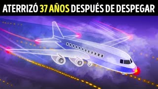 Un avión desapareció y aterrizó 37 años después [upl. by Nahsab189]