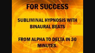 Program Your Subconscious Mind For Success With Subliminal Hypnosis amp Brain Entrainment [upl. by Ardried]