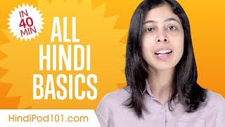 Learn Hindi in 40 Minutes  ALL Basics Every Beginners Need [upl. by Norry454]