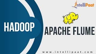 Apache Flume Tutorial  Apache Hadoop Tutorial  Flume Demo  Intellipaat [upl. by Gaivn932]