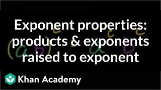 Products and exponents raised to an exponent properties  Algebra I  Khan Academy [upl. by Etnom]