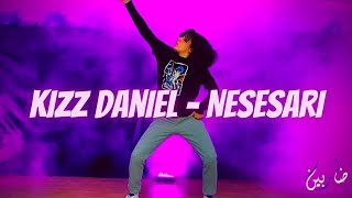 Kizz Daniel  Nesesari  DANCE CHOREOGRAPHY [upl. by Edana]