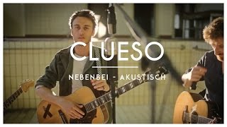 Clueso  Nebenbei Akustik Version [upl. by Delaryd]