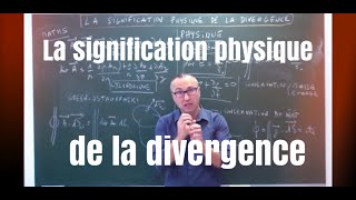 La signification physique de la divergence [upl. by Norej]