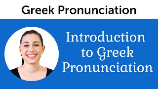 Introduction to Perfect Greek Pronunciation [upl. by Gibun]