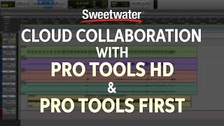 How to Use Cloud Collaboration with Pro Tools HD amp Pro Tools First [upl. by Eralcyram]