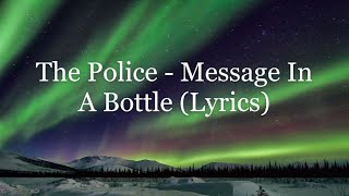 The Police  Message In A Bottle Lyrics HD [upl. by Brandtr]