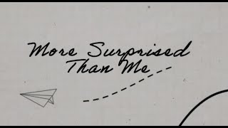 Morgan Wallen  More Surprised Than Me Official Lyric Video [upl. by Gregorio]