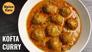 MUTTON KOFTA CURRY RECIPE  MEATBALL CURRY  KOFTA CURRY BY SPICE EATS [upl. by Alisun3]