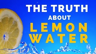 Drinking Lemon Water  Health Benefits and Myths [upl. by Dlorej]