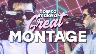 How to Create a Great Cinematic Montage [upl. by Ardyaf]