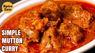 SIMPLE MUTTON CURRY RECIPE FOR BEGINNERS  QUICK AND EASY MUTTON CURRY [upl. by Noyerb983]