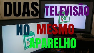 COMO LIGAR DUAS TV NO MESMO APARELHO [upl. by Elvah739]