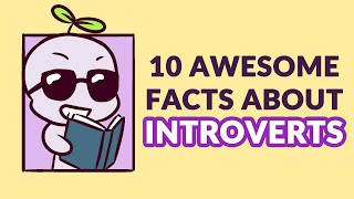 10 Awesome Facts About Introverts [upl. by Bedwell]