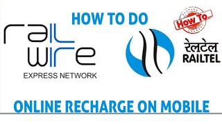 HOW TO DO ONLINE RECHARGE ON RAILWIRE APP  RAILTEL [upl. by Aholah]