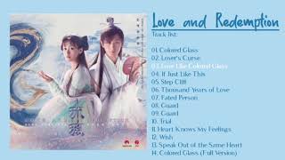 Love and Redemption OST  琉璃 Full Ost [upl. by Ovida]