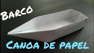 COMO HACER UN BARCO DE PAPEL  CANOA BARCO DE ORIGAMI FACIL [upl. by Annavoig]