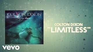 Colton Dixon  Limitless Lyric Video [upl. by Acsirp]