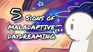 5 Signs of Maladaptive Daydreaming [upl. by Malek]