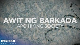 APO Hiking Society  Awit Ng Barkada Official Lyric Video [upl. by Tiffani]