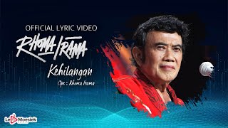 Rhoma Irama  Kehilangan Official Lyric Video [upl. by Faunia]