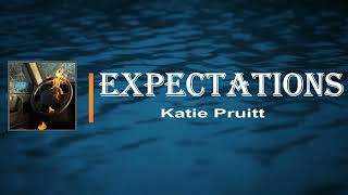 Katie Pruitt  Expectations Lyrics [upl. by Schroer114]