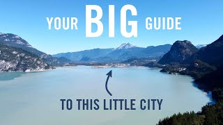 SQUAMISH  The Adventure Capital of Canada [upl. by Reffinnej]