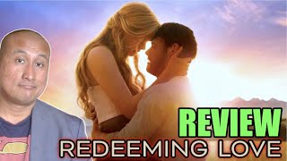 Movie Review REDEEMING LOVE [upl. by Atteselrahc85]