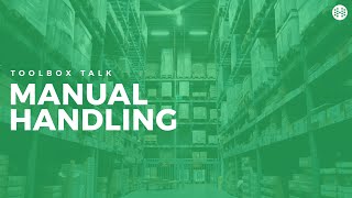 Manual Handling Toolbox Talk [upl. by Laurentium]