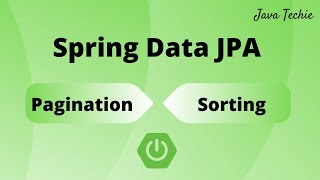 Spring Boot  Pagination and Sorting With Spring Data JPA  JavaTechie [upl. by Charpentier515]