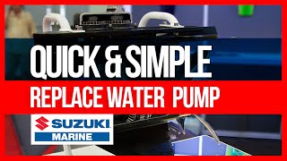 Suzuki Outboard  Replace Water Pump Parts  Quick amp Simple [upl. by Leorsiy193]