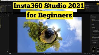 insta360 Studio 2021 Beginners Tutorial [upl. by Fennessy10]