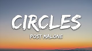 Post Malone  Circles Lyrics [upl. by Lundeen968]