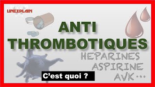 Les Antithrombotiques  Anticoagulants ou Antiagrégants plaquettaires [upl. by Saretta663]