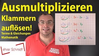 Ausmultiplizieren  Klammern auflösen  Termen und Gleichungen  Mathematik  Lehrerschmidt [upl. by Trubow]