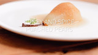 Honey and Spice Poached Pears  Means amp Methods [upl. by Lohman828]