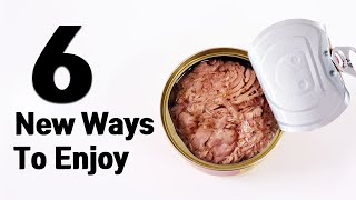 6 Easy Canned Tuna Recipes Tuna Hack [upl. by Madelena]