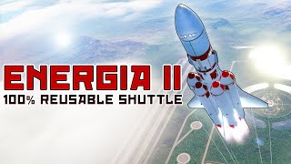 When the Soviets designed a FULLY REUSABLE Shuttle  Energia II KSP Recreation [upl. by Argile]