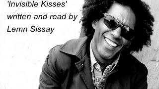 Lemn Sissay  Invisible Kisses [upl. by Ahsika]