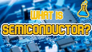 What is Semiconductor [upl. by Conard]