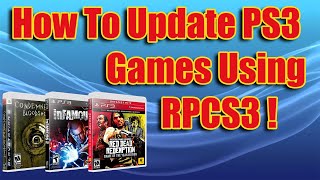 How to update ps3 games on RPCS3 Windows 10 [upl. by Rumit]