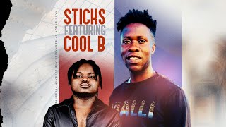 STICKS FT COOL BTI MIYELELE [upl. by Bobby]