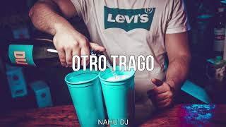 OTRO TRAGO Remix Nahu DJ  Sech 2022 [upl. by Keri]