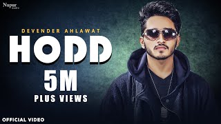 Hodd Official Video  Devender Ahlawat  KAKA  New Haryanvi Songs Haryanavi 2020 [upl. by Swainson]