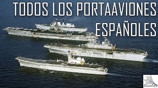 TODOS los Portaaviones Españoles  Aeronautica Naval Historia [upl. by Aerdnaz]