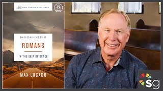 Romans  Video Bible Study with Max Lucado  Promo  40 Days Through the Book [upl. by Zil]