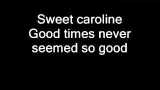 Neil Diamond  quotSweet Carolinequot Lyrics [upl. by Nomahs]