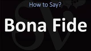 How to Pronounce Bona Fide CORRECTLY [upl. by Ennayd]